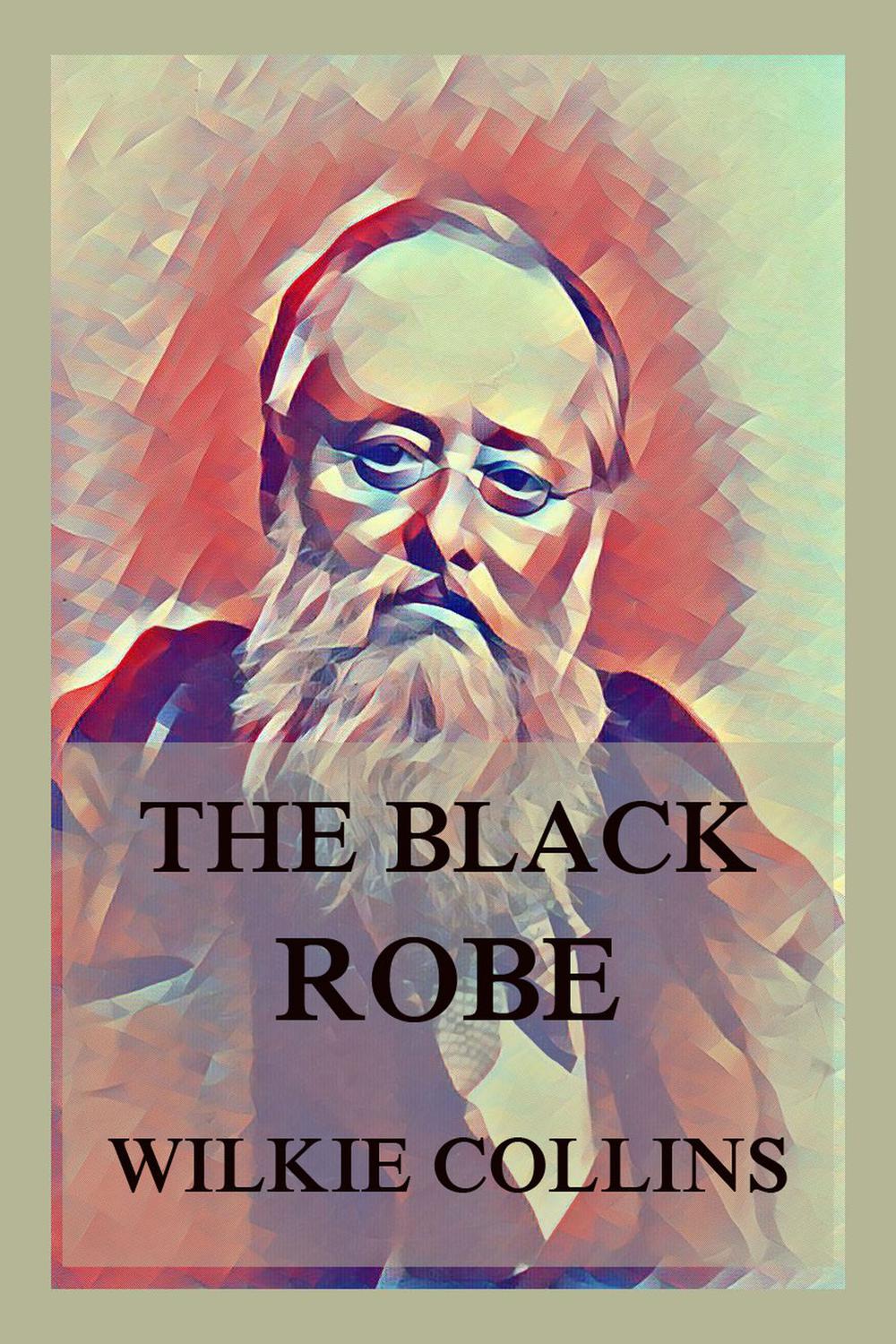 The Black Robe - Wilkie Collins,,
