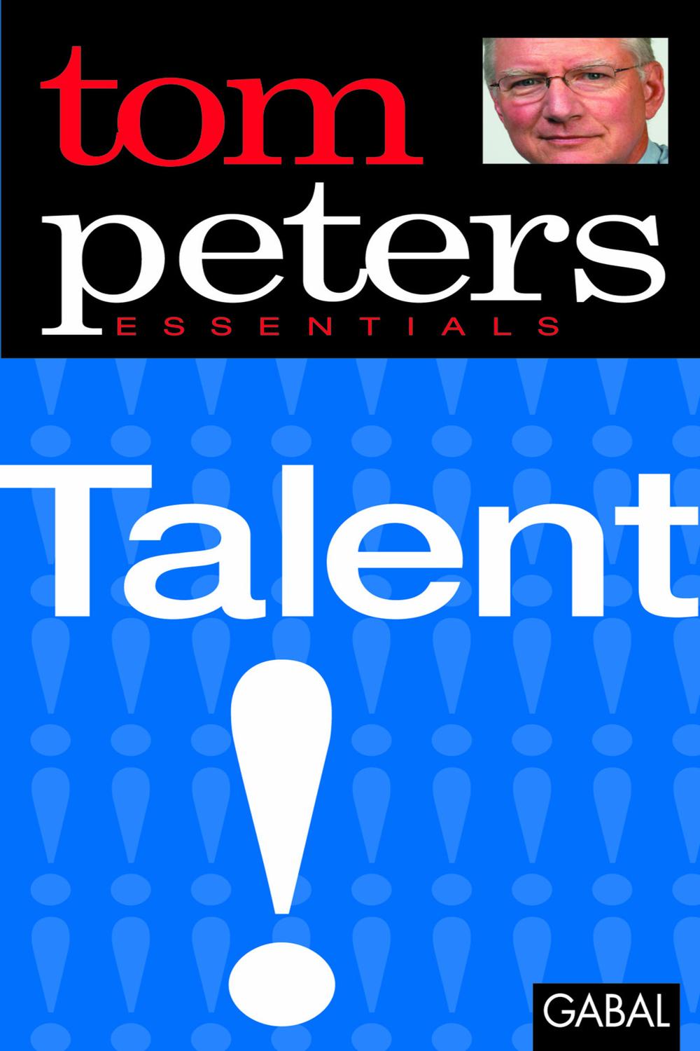 Talent - Tom Peters, Nikolas Bertheau