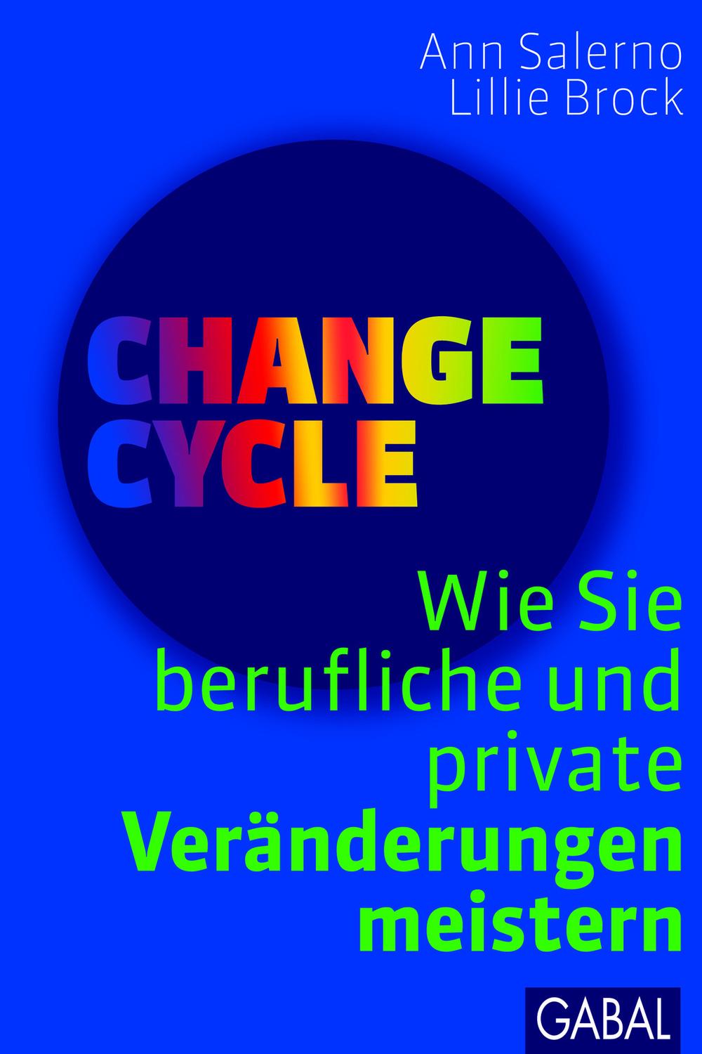 Change Cycle - Ann Salerno, Lillie Brock, Ingrid Proß-Gill