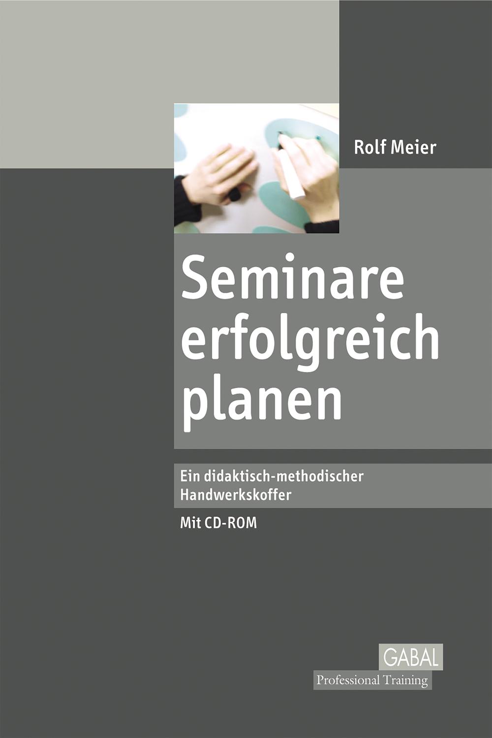 Seminare erfolgreich planen - Rolf Meier