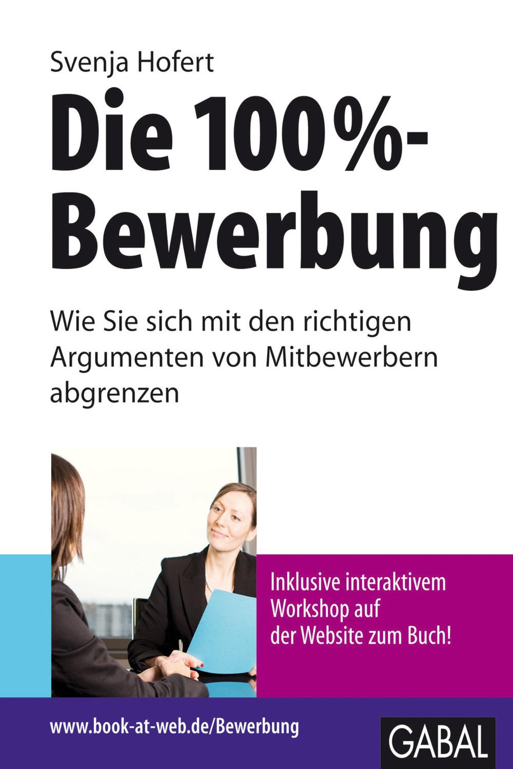 Die 100%-Bewerbung - Svenja Hofert