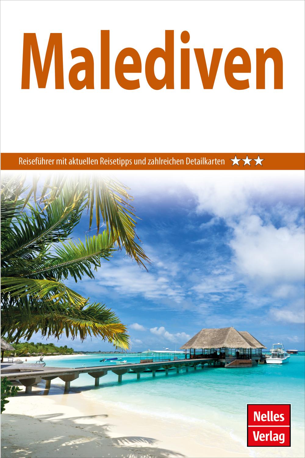 Nelles Guide Reiseführer Malediven - Christian Mietz, Claus-Peter Stoll, Günter Nelles