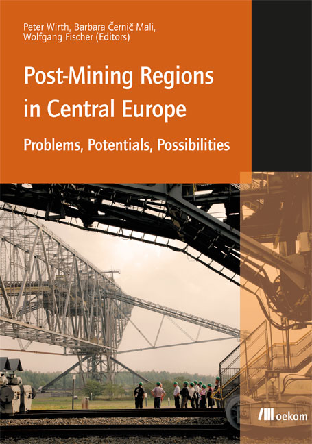 Post-Mining Regions in Central Europe - Peter Wirth, Barbara Cernic-Mali, Wolfgang Fischer