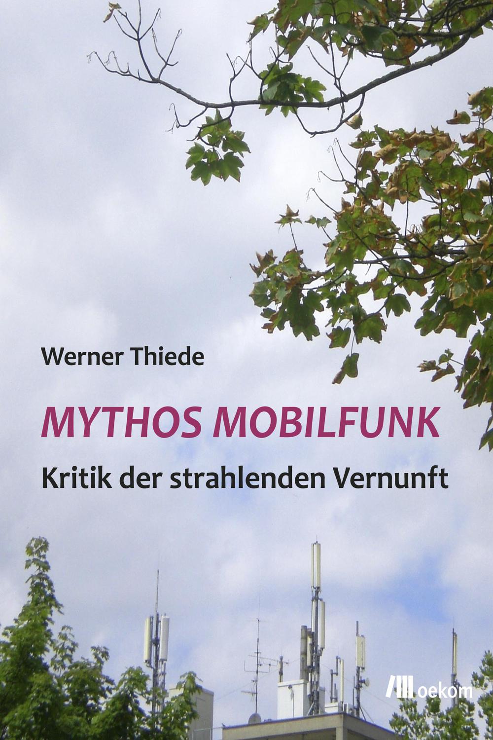 Mythos Mobilfunk - Werner Thiede
