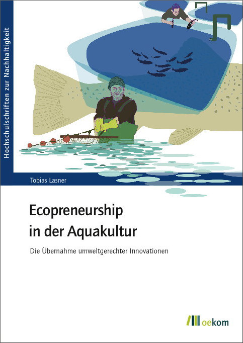 Ecopreneurship in der Aquakultur - Tobias Lasner