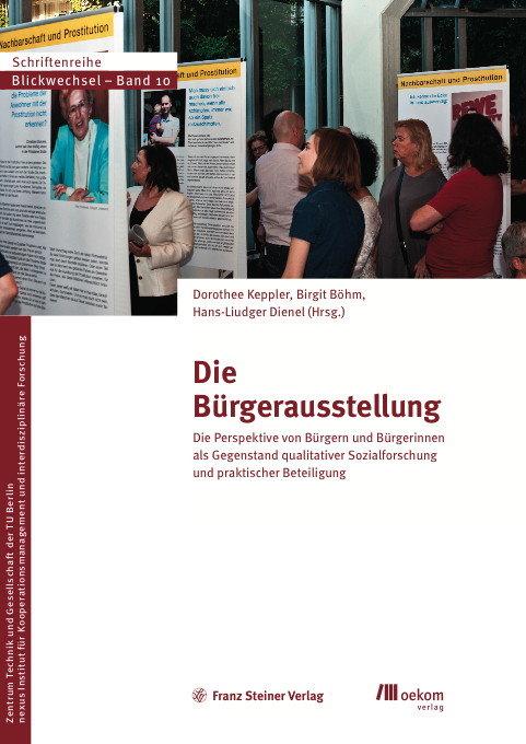 Die Bürgerausstellung - Birgit Böhm, Dorothee Keppler, Hans-Liudger Dienel