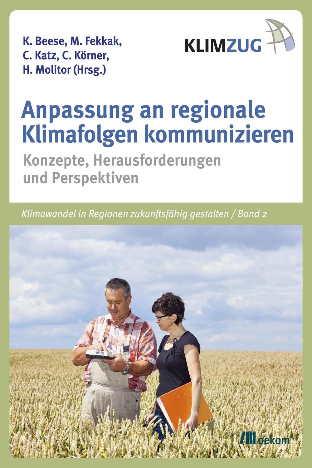 Anpassung an regionale Klimafolgen kommunizieren - Karin Beese, Miriam Fekkak, Christine Katz, Claudia Körner, Heike Molitor
