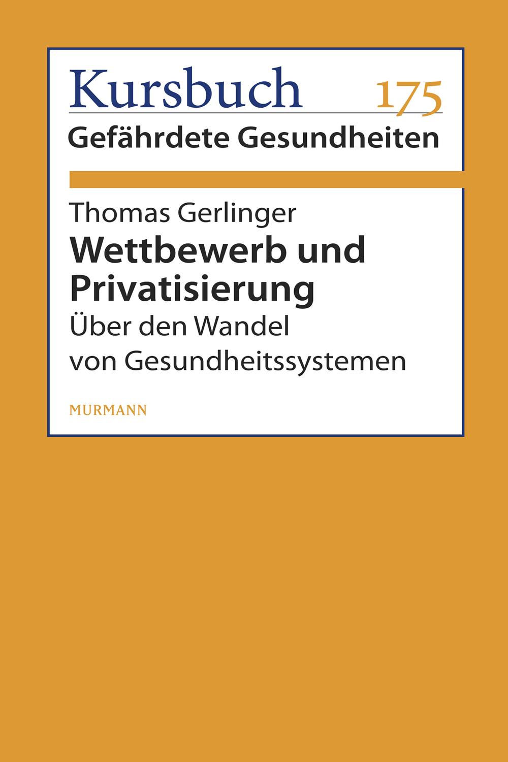 Wettbewerb und Privatisierung - Thomas Gerlinger