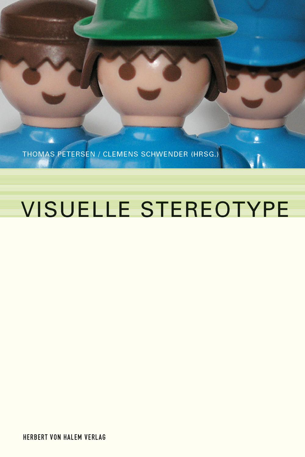 Visuelle Stereotype - Thomas Petersen, Clemens Schwender