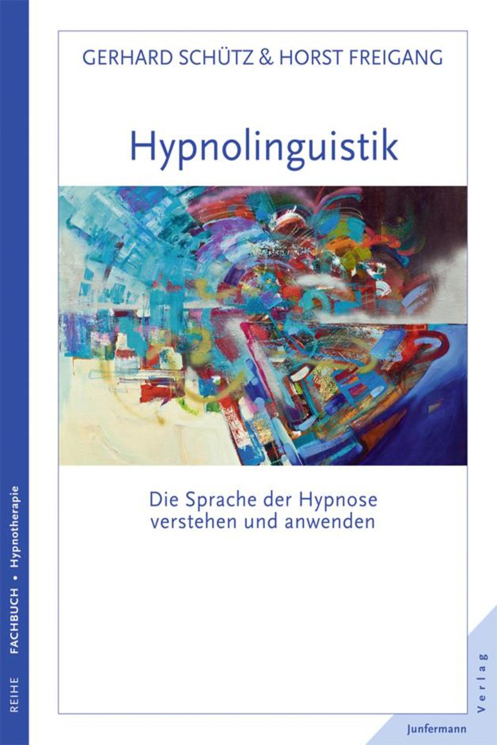 Hypnolingusitik - Gerhard Schütz, Horst Freigang