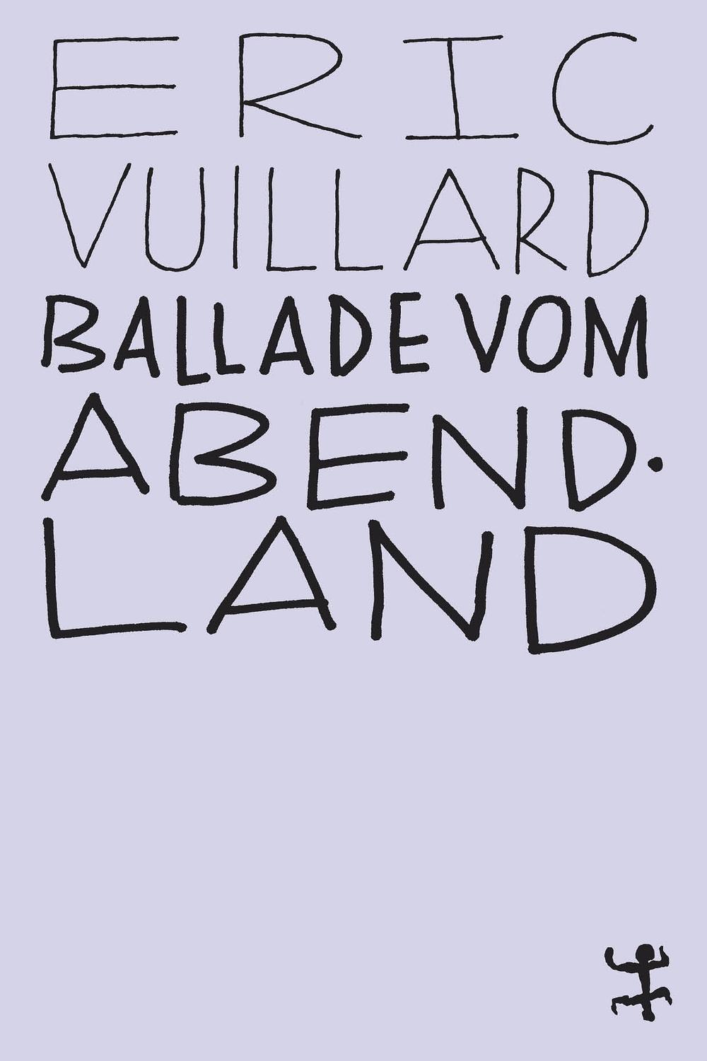Ballade vom Abendland - Éric Vuillard