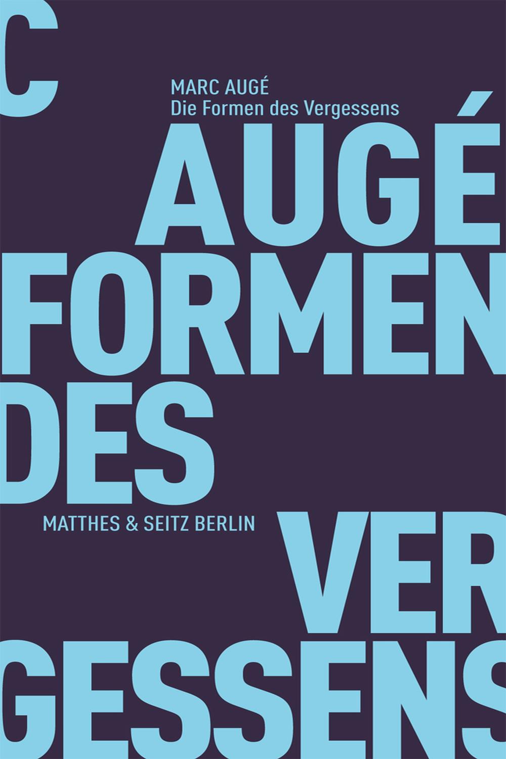 Die Formen des Vergessens - Marc Augé