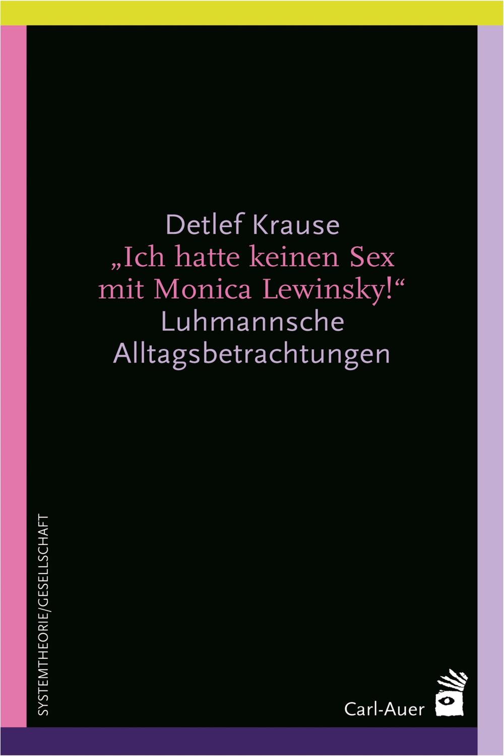 Ich hatte keinen Sex mit Monica Lewinsky! - Detlef Krause