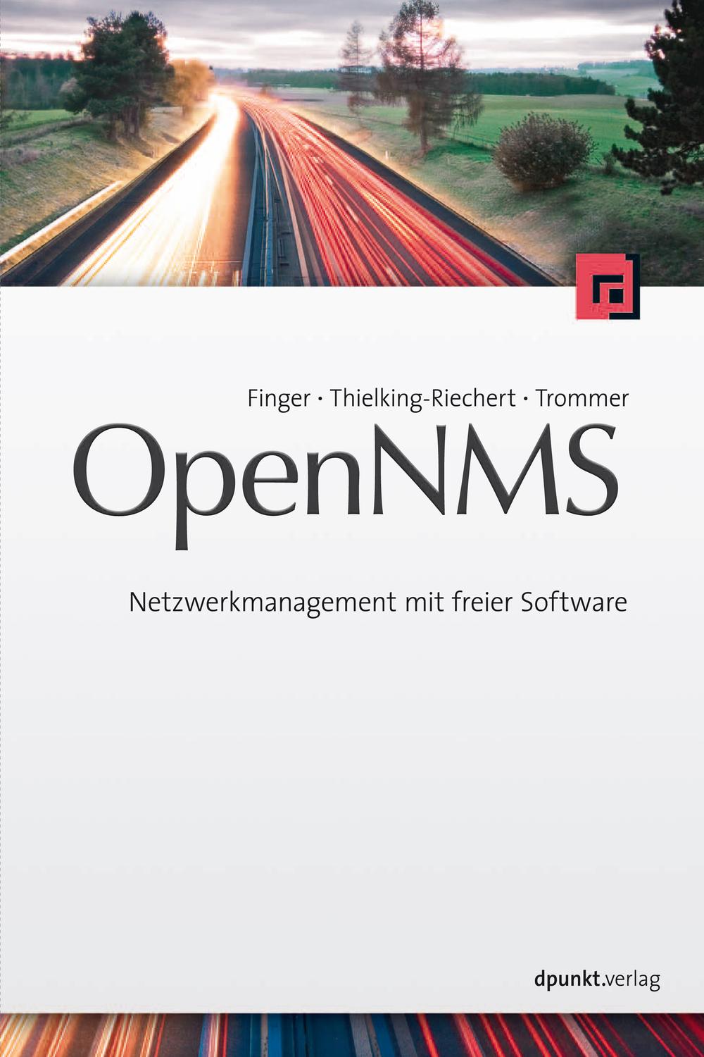 OpenNMS - Alexander Finger, Klaus Thielking-Riechert, Ronny Trommer