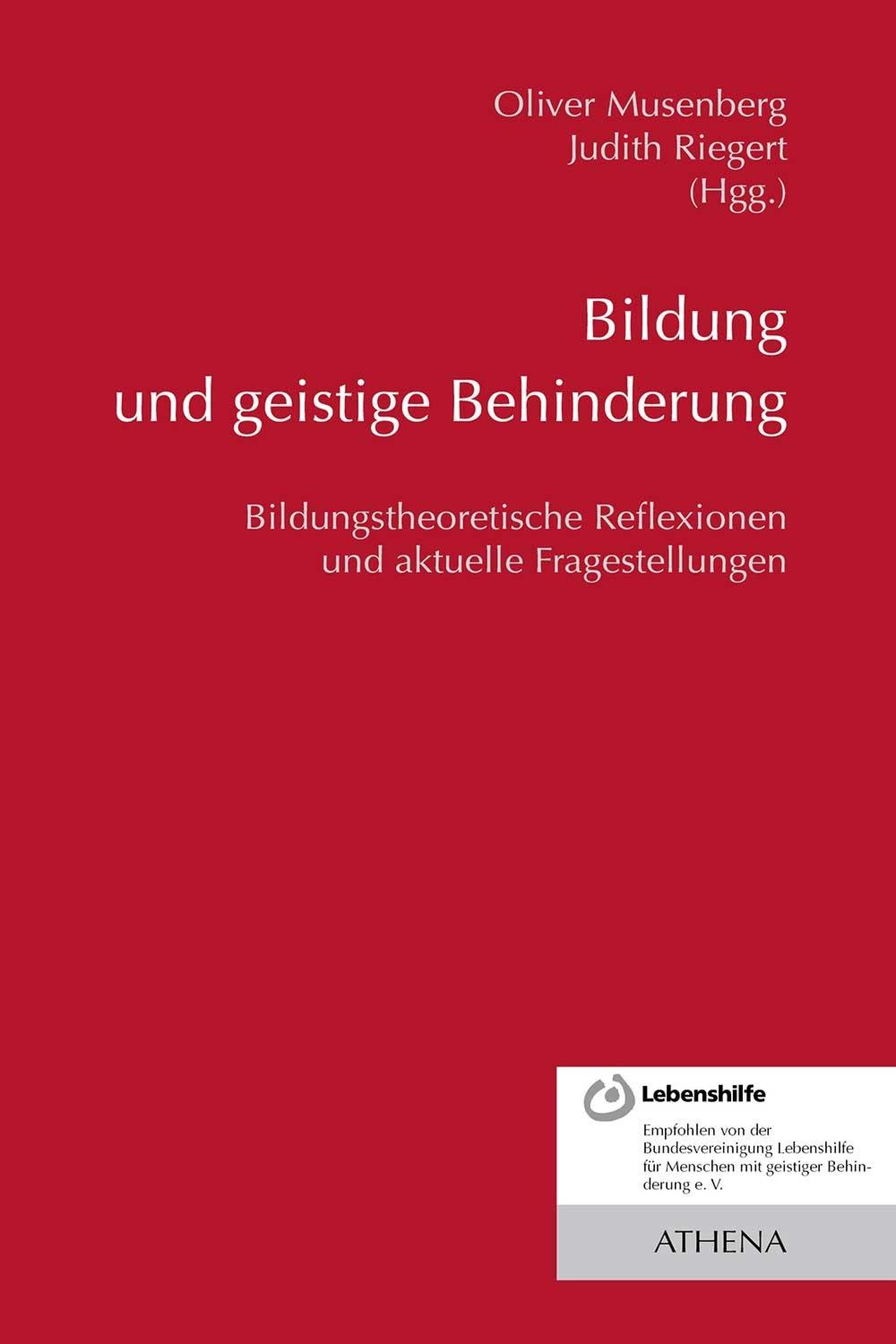 Bildung und geistige Behinderung - Oliver Musenberg, Judith Riegert