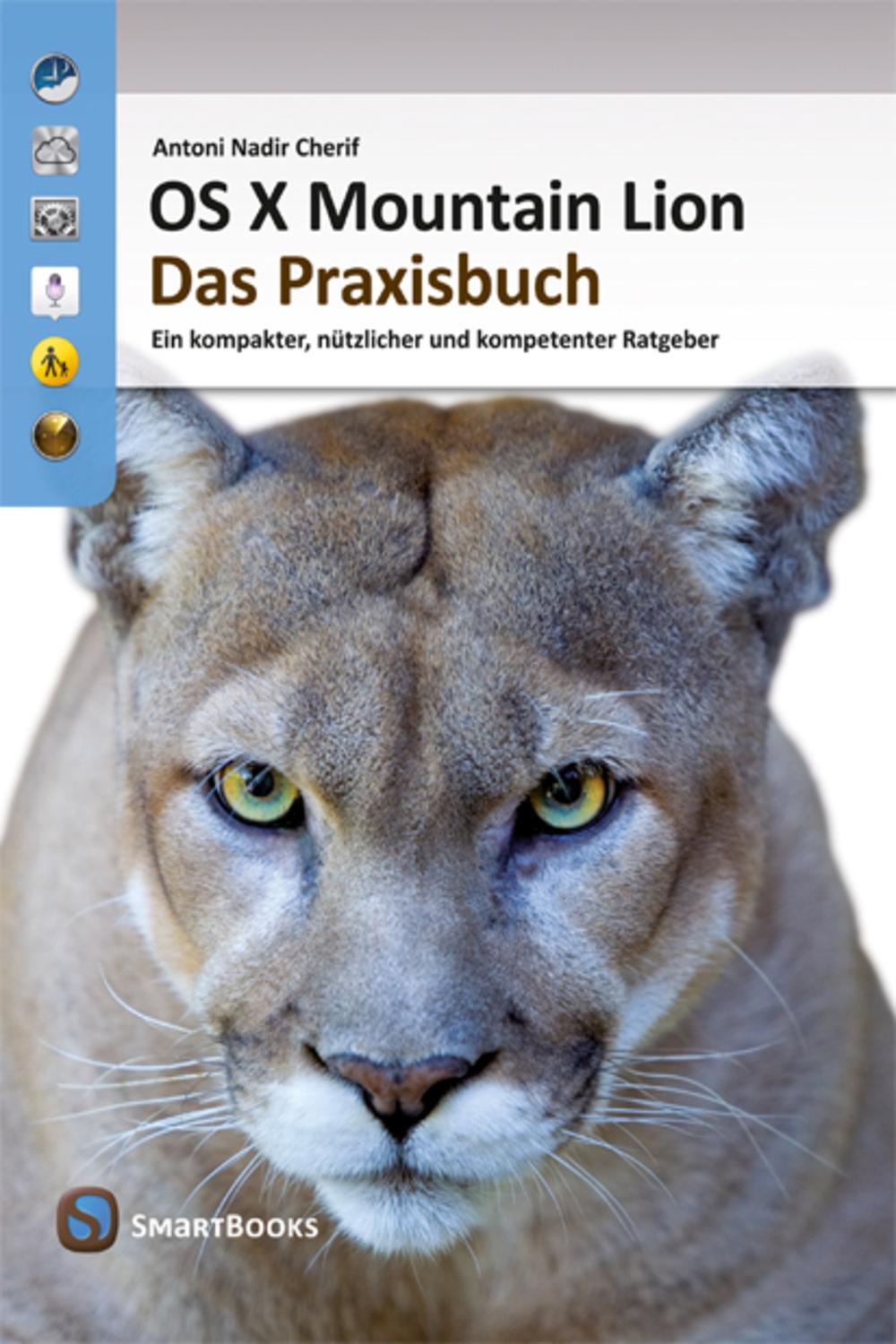 OS X Mountain Lion - Das Praxisbuch - Antoni Nadir Cherif