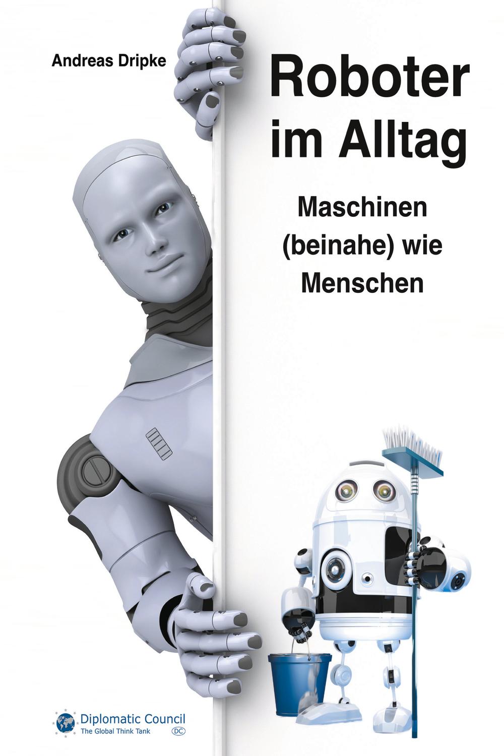 Roboter im Alltag - Andreas Dripke