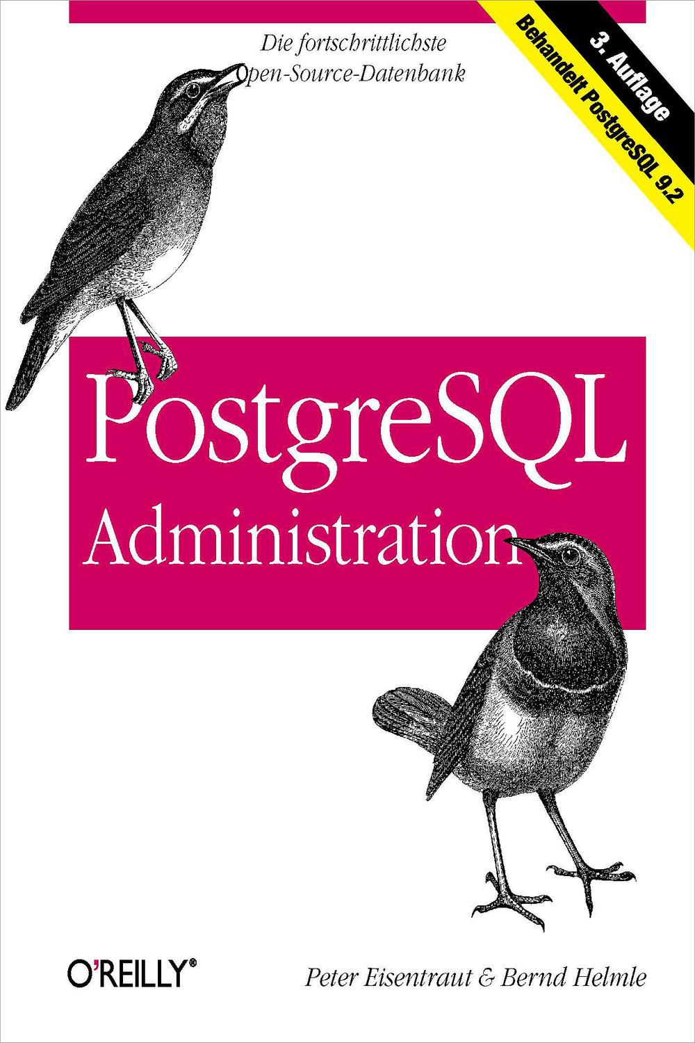 PostgreSQL-Administration - Peter Eisentraut, Bernd Helmle,,