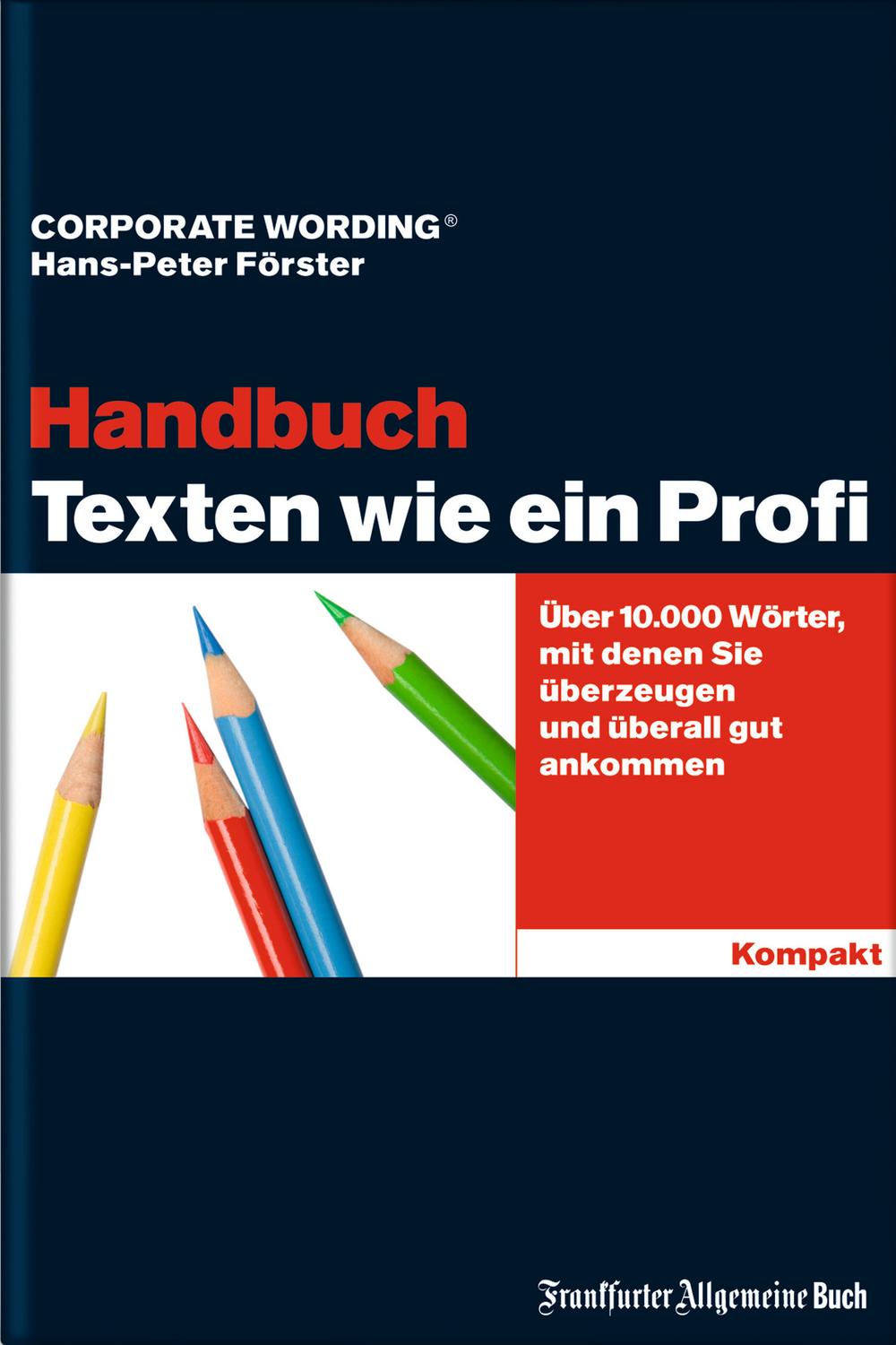 Texten wie ein Profi - Handbuch - Hans-Peter Förster