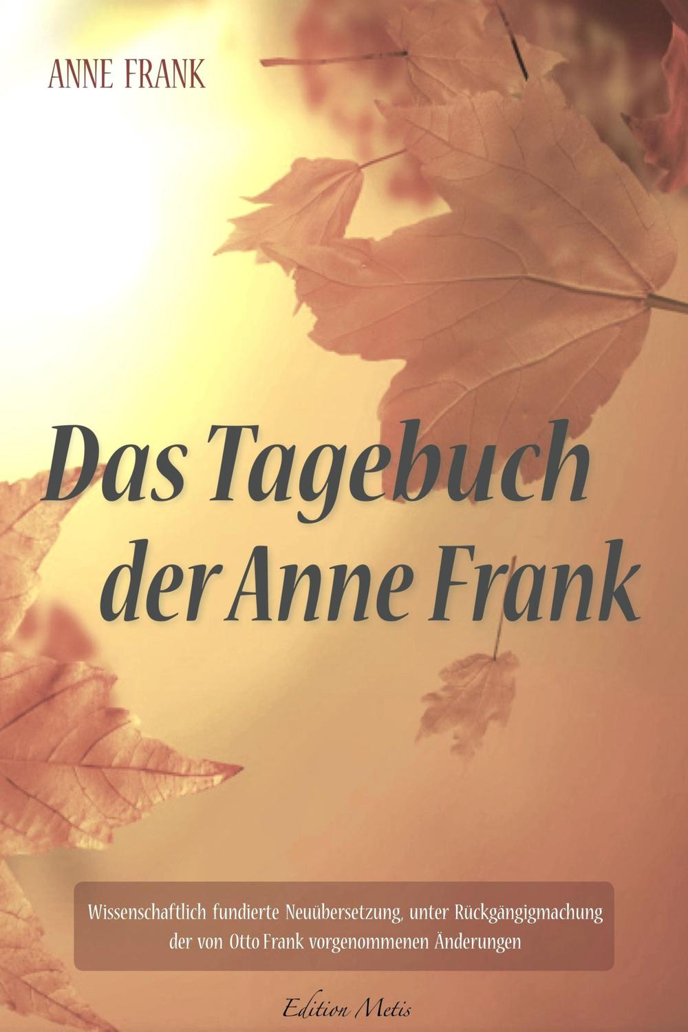 Das Tagebuch der Anne Frank - Anne Frank, Anna Maria Graf