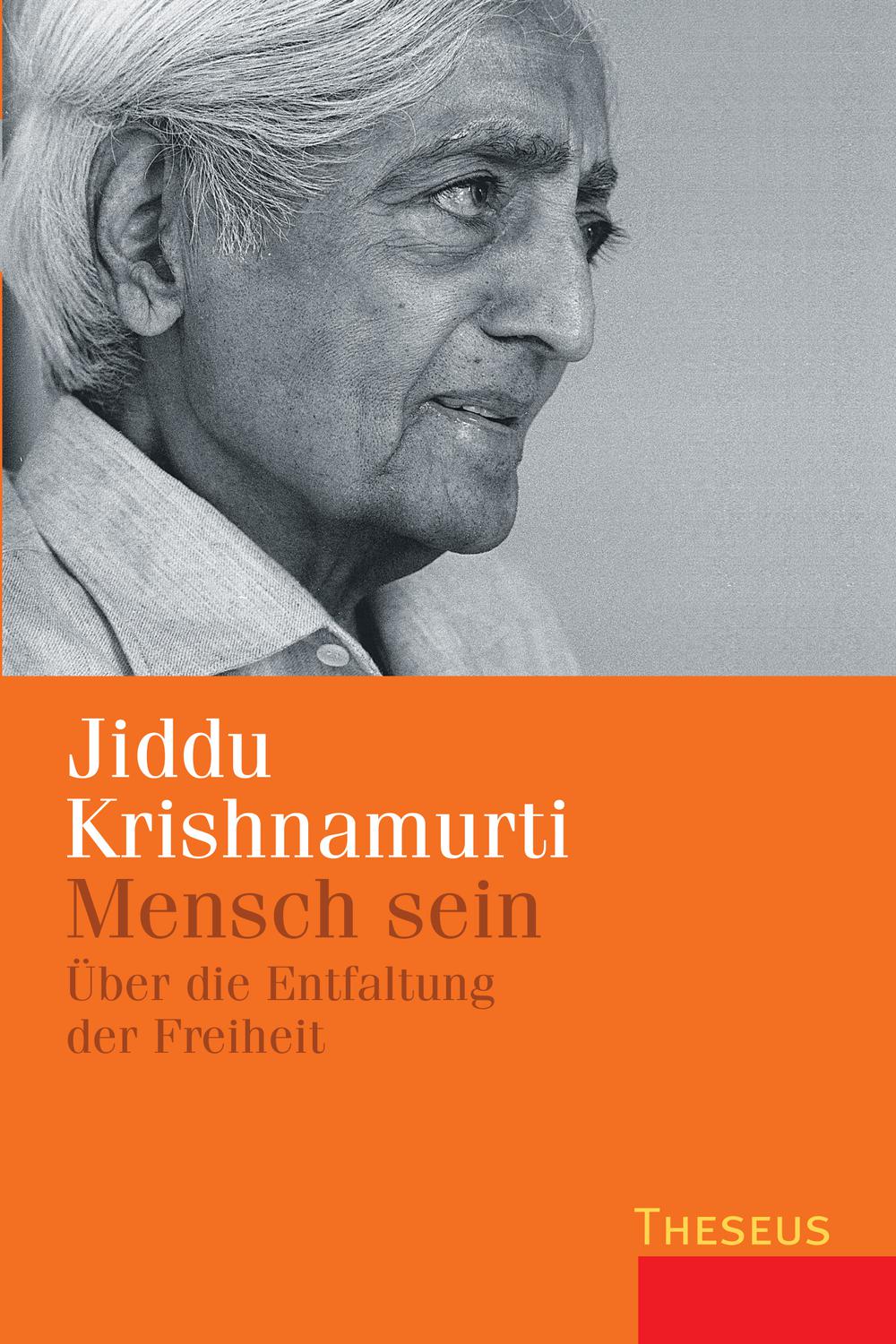 Mensch sein - Jiddu Krishnamurti, Dr. Susanne Schaup