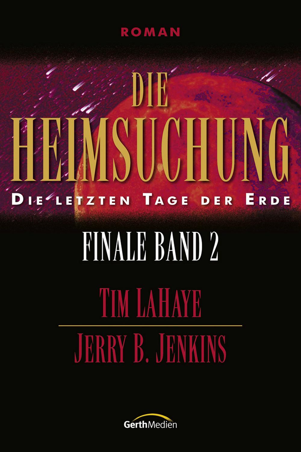 Die Heimsuchung - Jerry B. Jenkins, Tim LaHaye