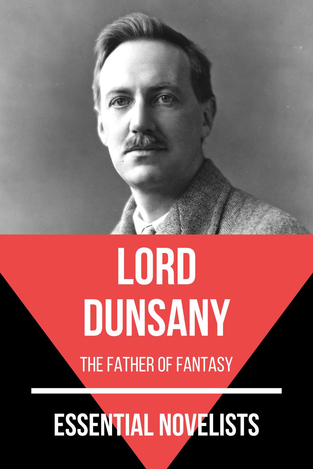 Essential Novelists - Lord Dunsany - Lord Dunsany