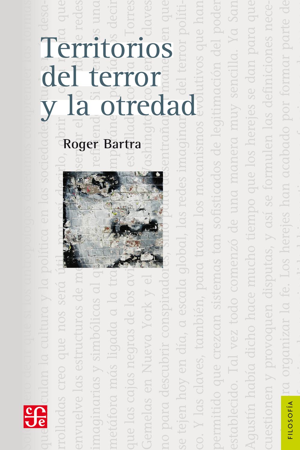 Territorios del terror y la otredad - Roger Bartra
