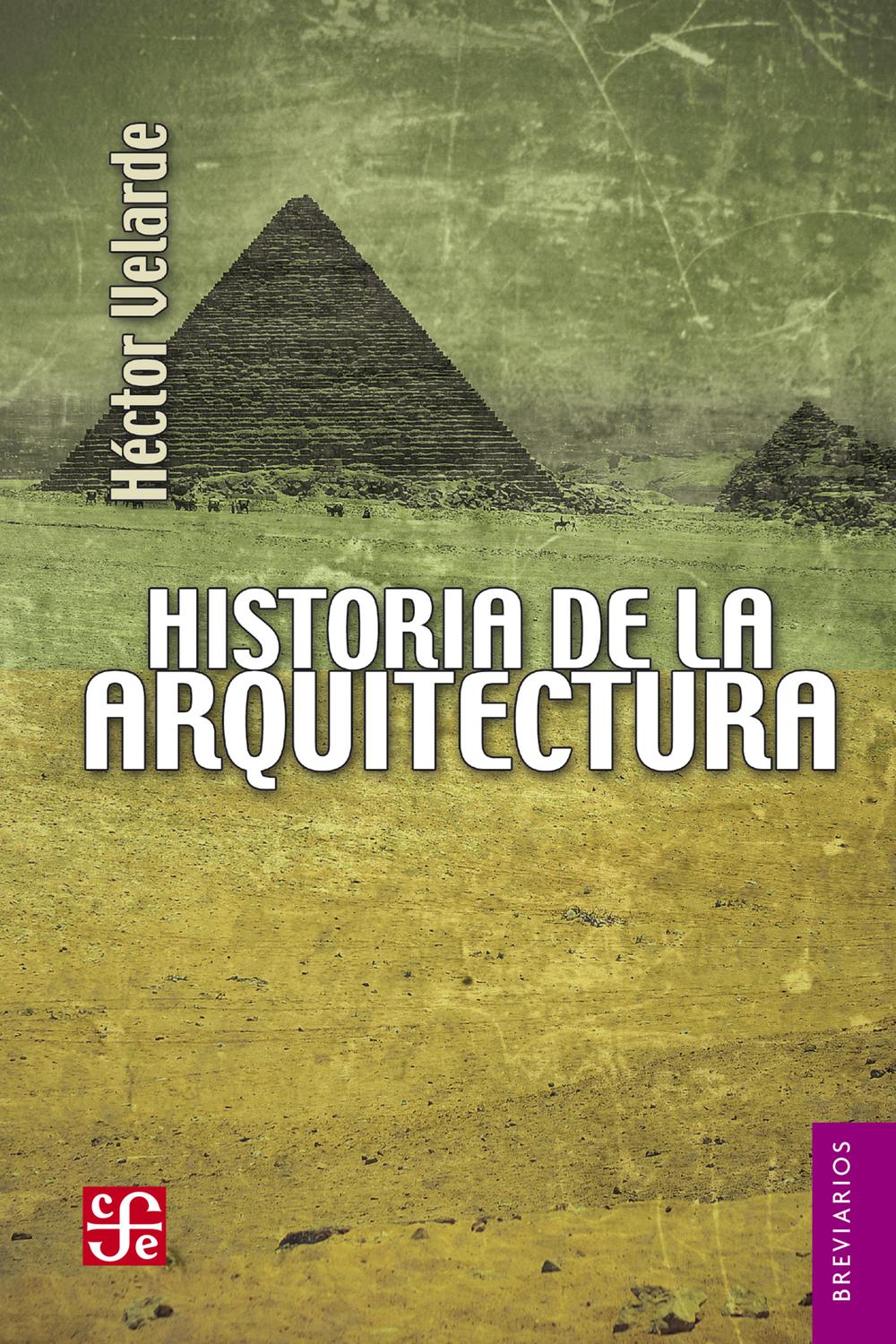 Historia de la arquitectura - Héctor Velarde, Ricardo Malachowski B.