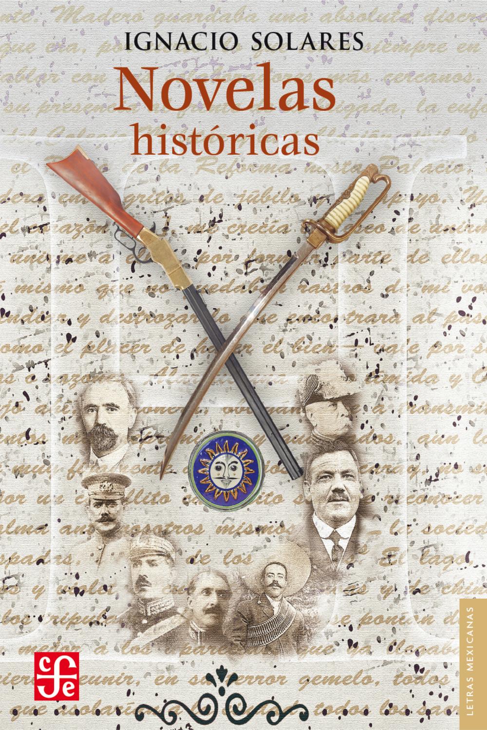 Novelas históricas - Ignacio Solares