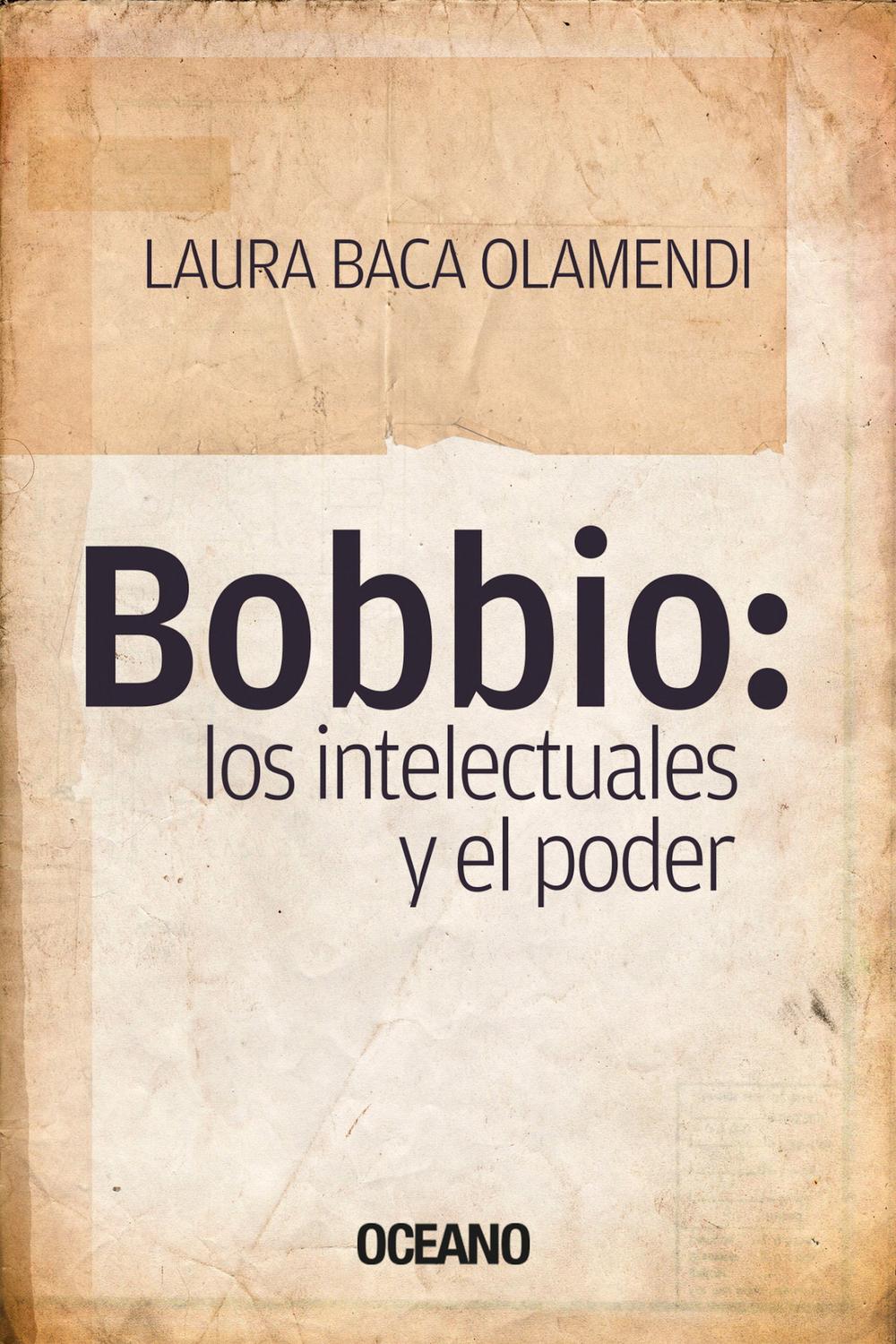 Bobbio: los intelectuales y el poder - Laura Baca