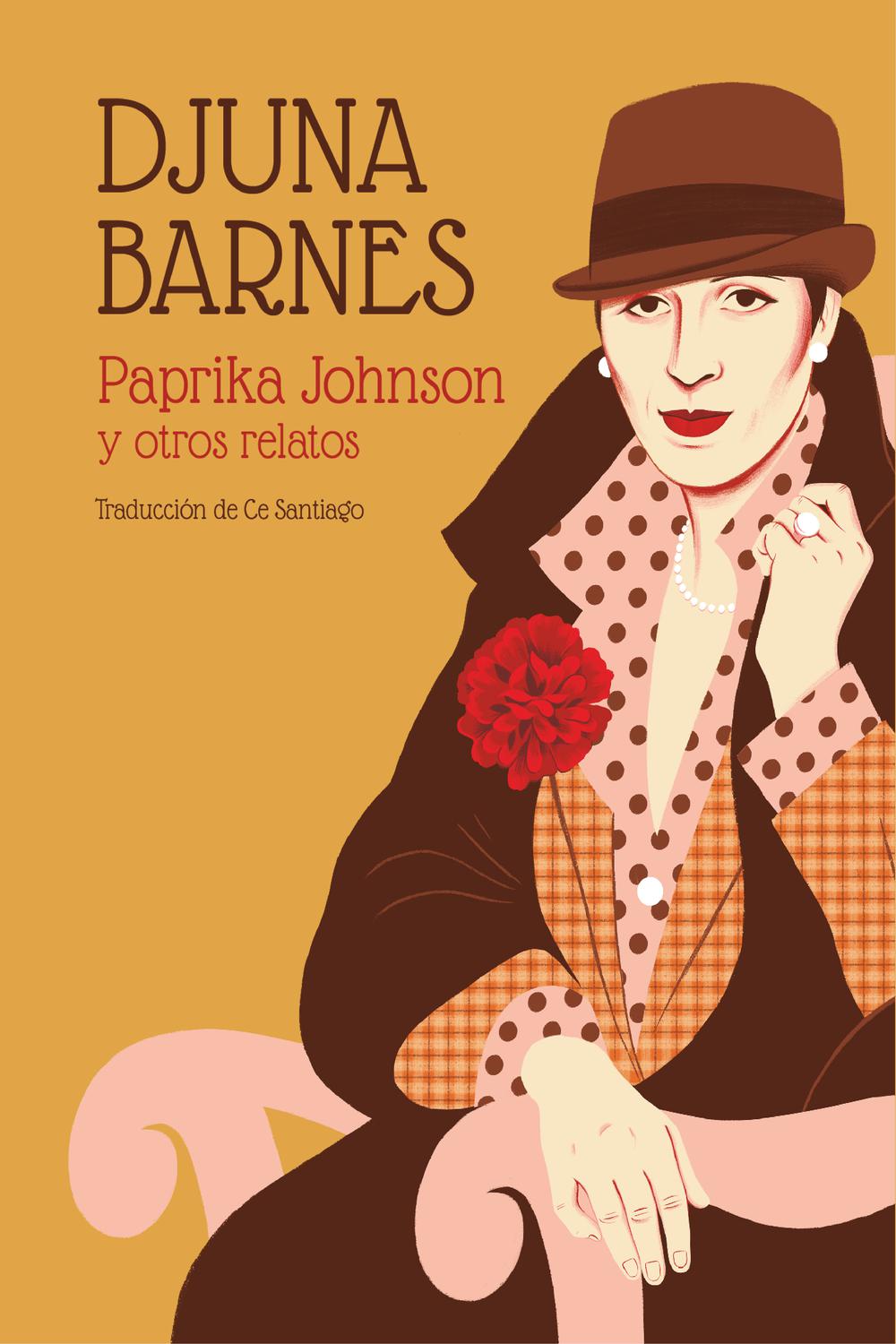 Paprika Johnson y otros relatos - Djuna Barnes, Ce Santiago