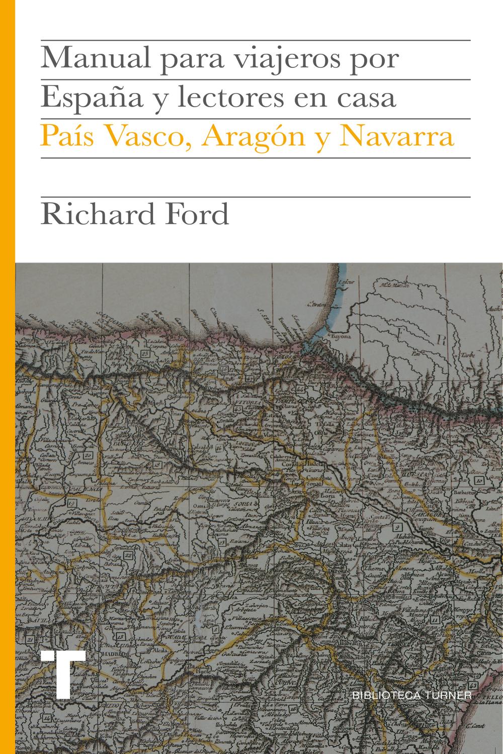 Manual para viajeros por España y lectores en casa VII - Richard Ford, Jesús Pardo