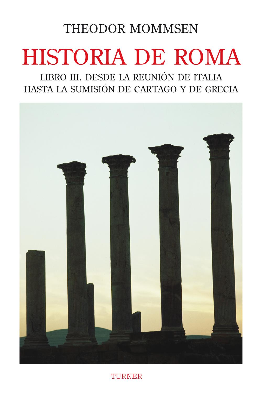 Historia de Roma. Libro III - Theodor Mommsen
