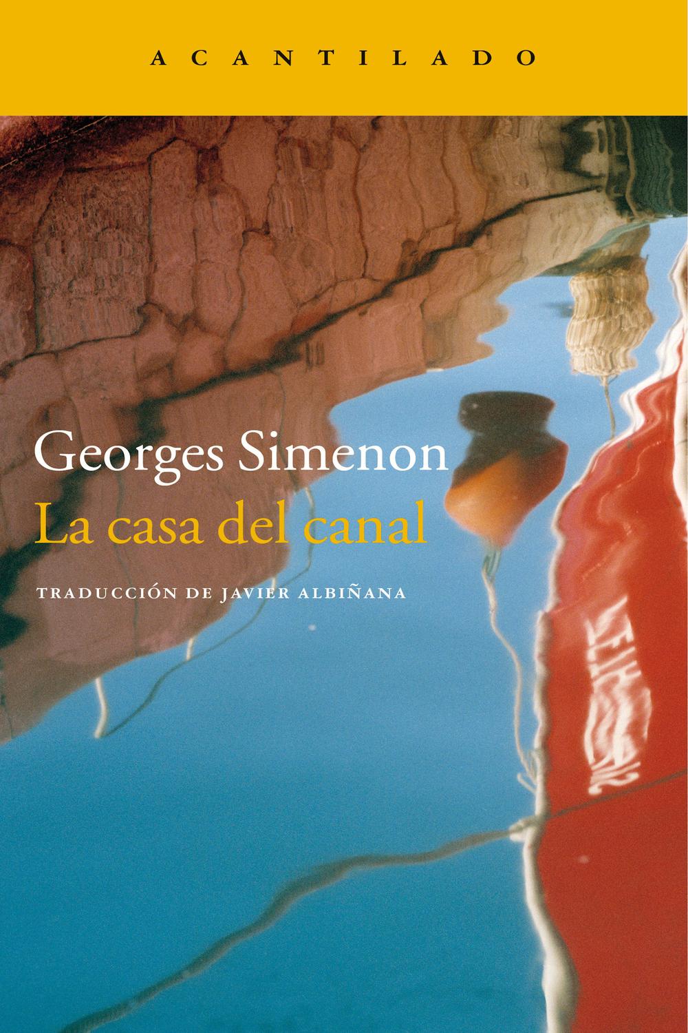 La casa del canal - Georges Simenon, Javier Albiñana Serain