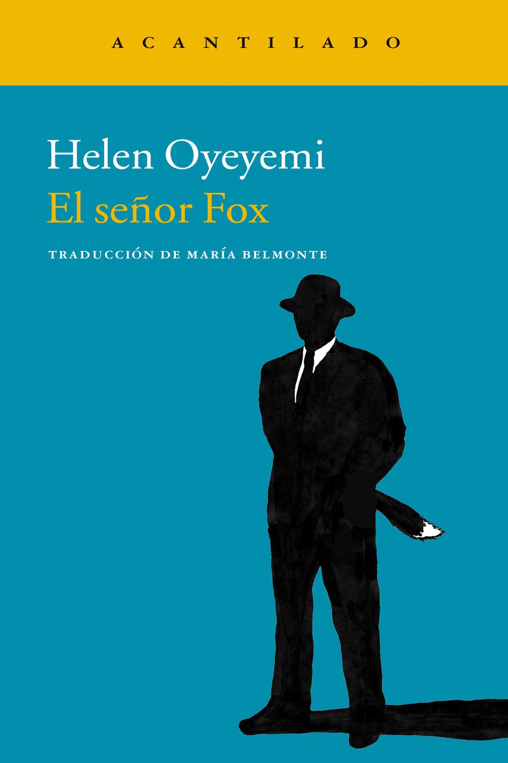 El señor Fox - Helen Oyeyemi, María Belmonte