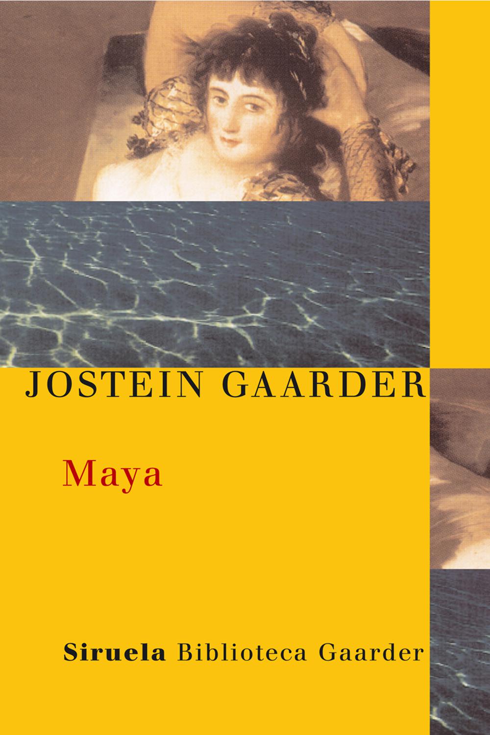 Maya - Jostein Gaarder, Kirsti Baggethun, Asunción Lorenzo