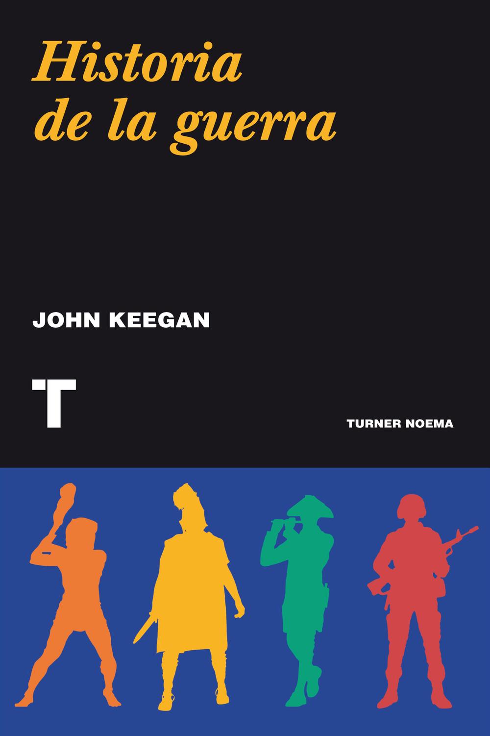 Historia de la guerra - John Keegan