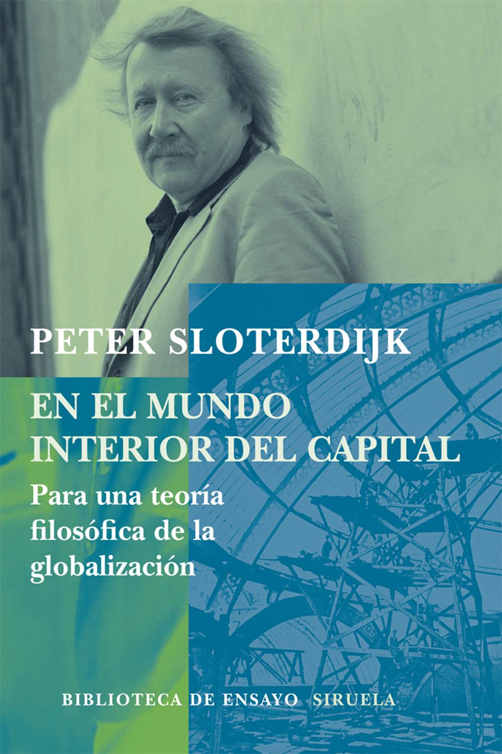 En el mundo interior del capital - Peter Sloterdijk,Isidoro Reguera,