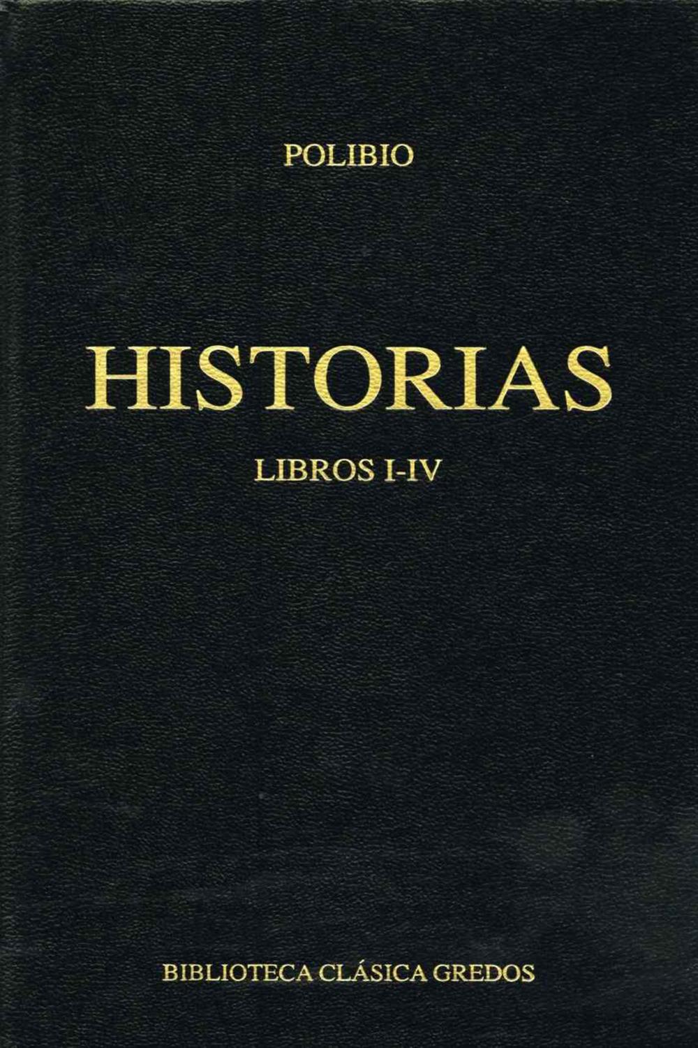 Historias. Libros I-IV - Polibio,Manuel Balasch Recort, Juan Manuel Guzm?n Hermida,