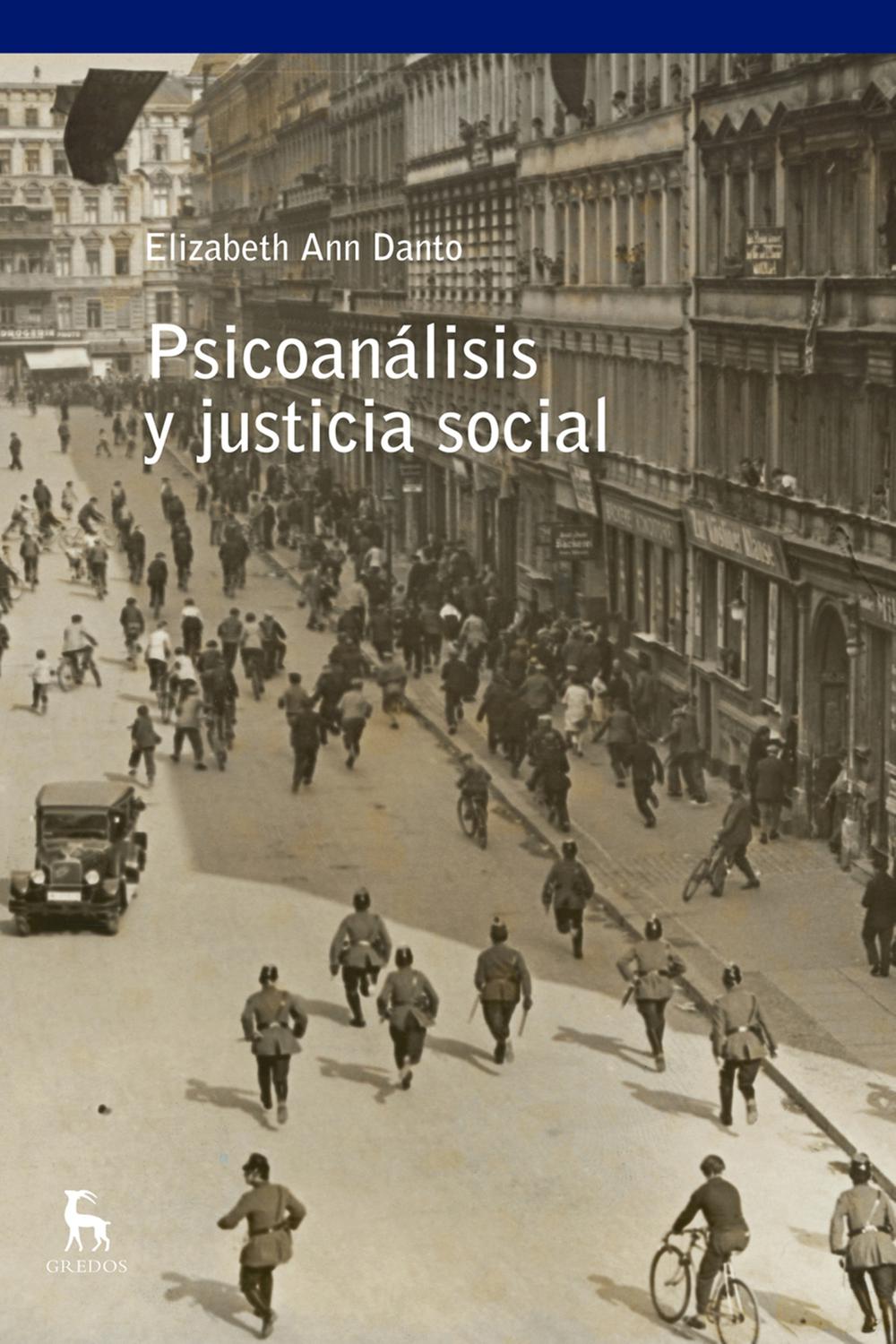 Psicoanálisis y justicia social - Elizabeth Ann Danto, Rosalba Zaidel Berger