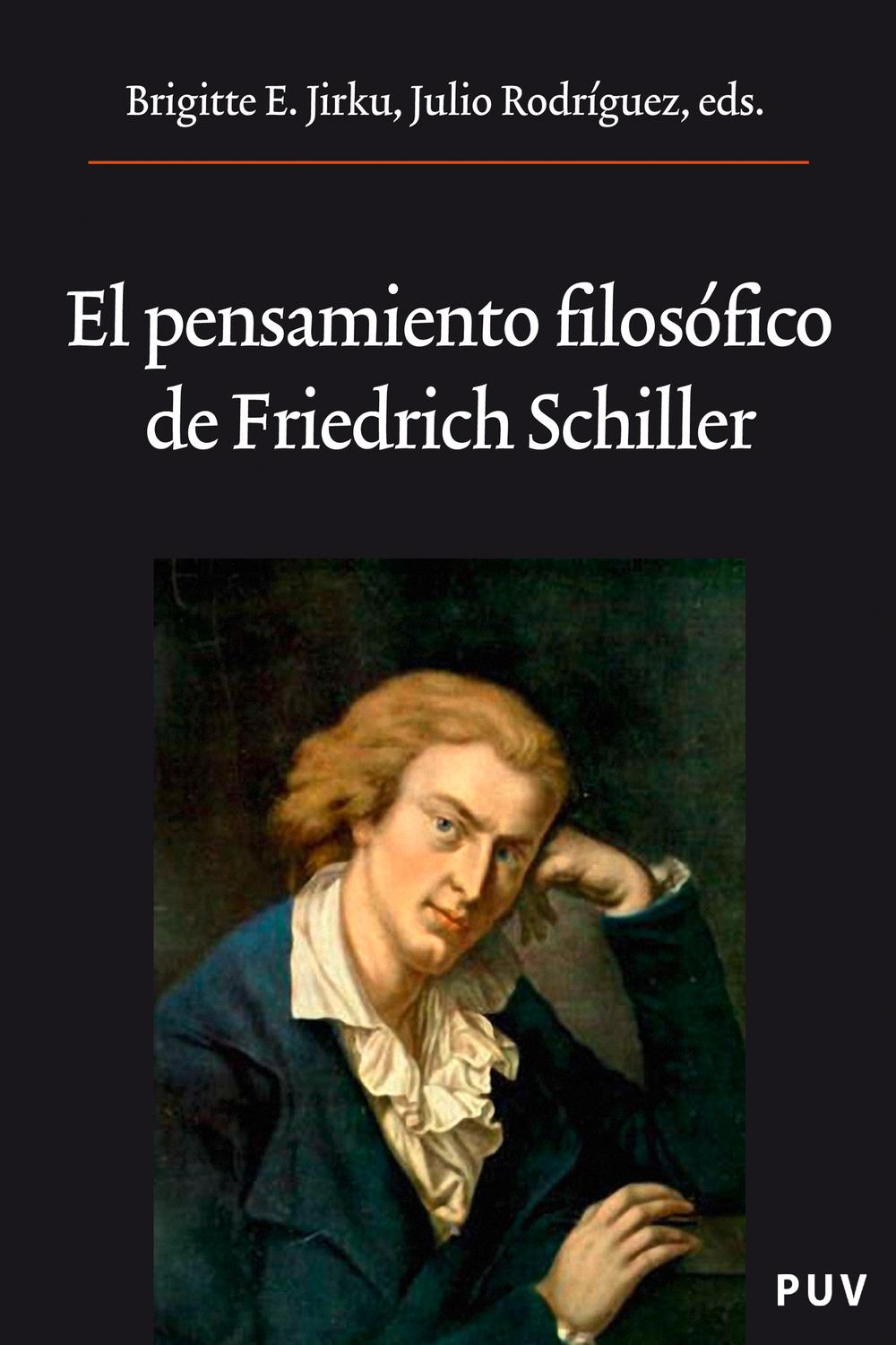 El pensamiento filosófico de Friedrich Schiller - Autores Varios, Brigitte E. Jirku
