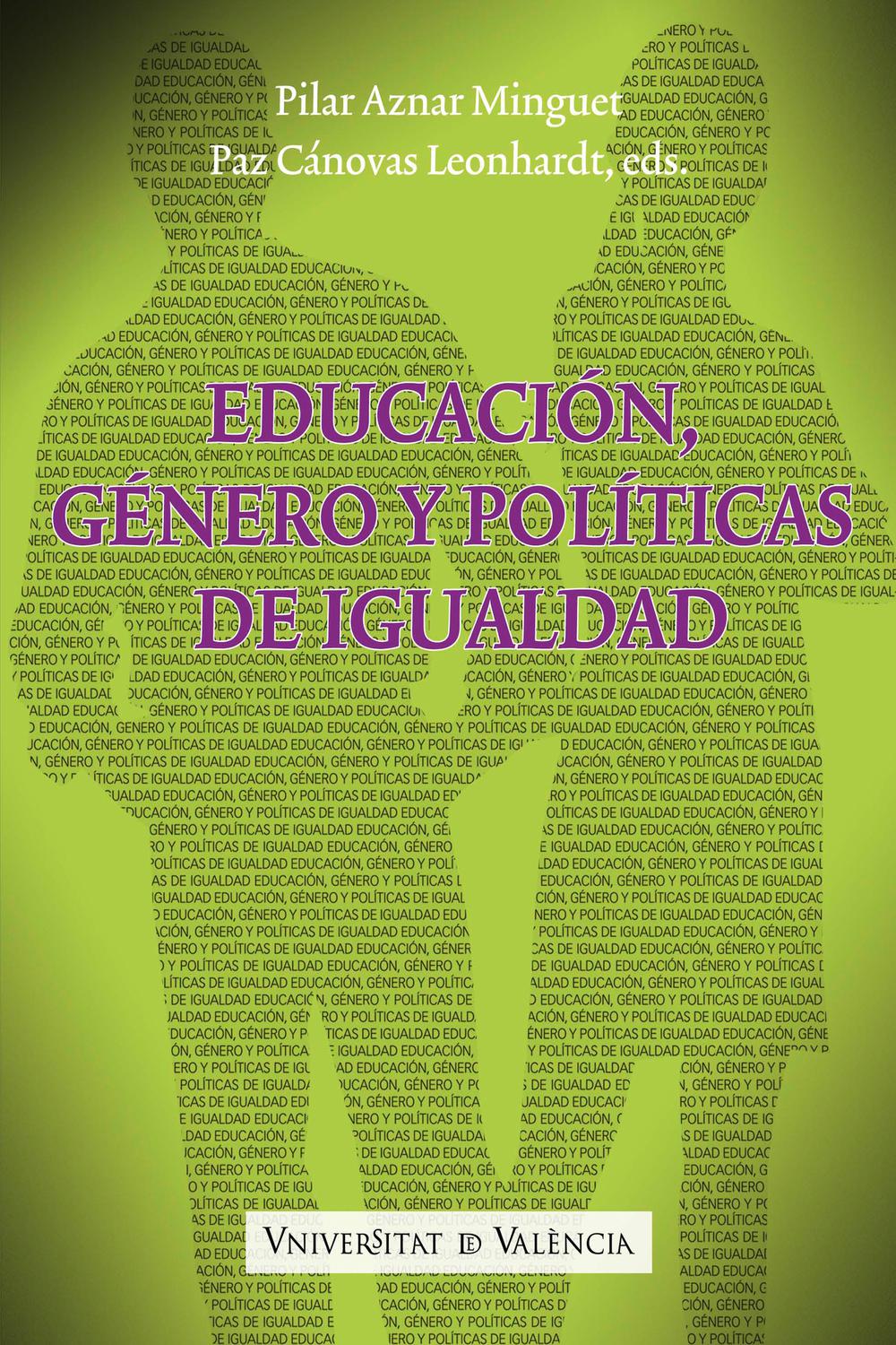 Educación, género y políticas de igualdad - AAVV, Pilar Aznar Minguet, Paz Cánovas Leonhardt