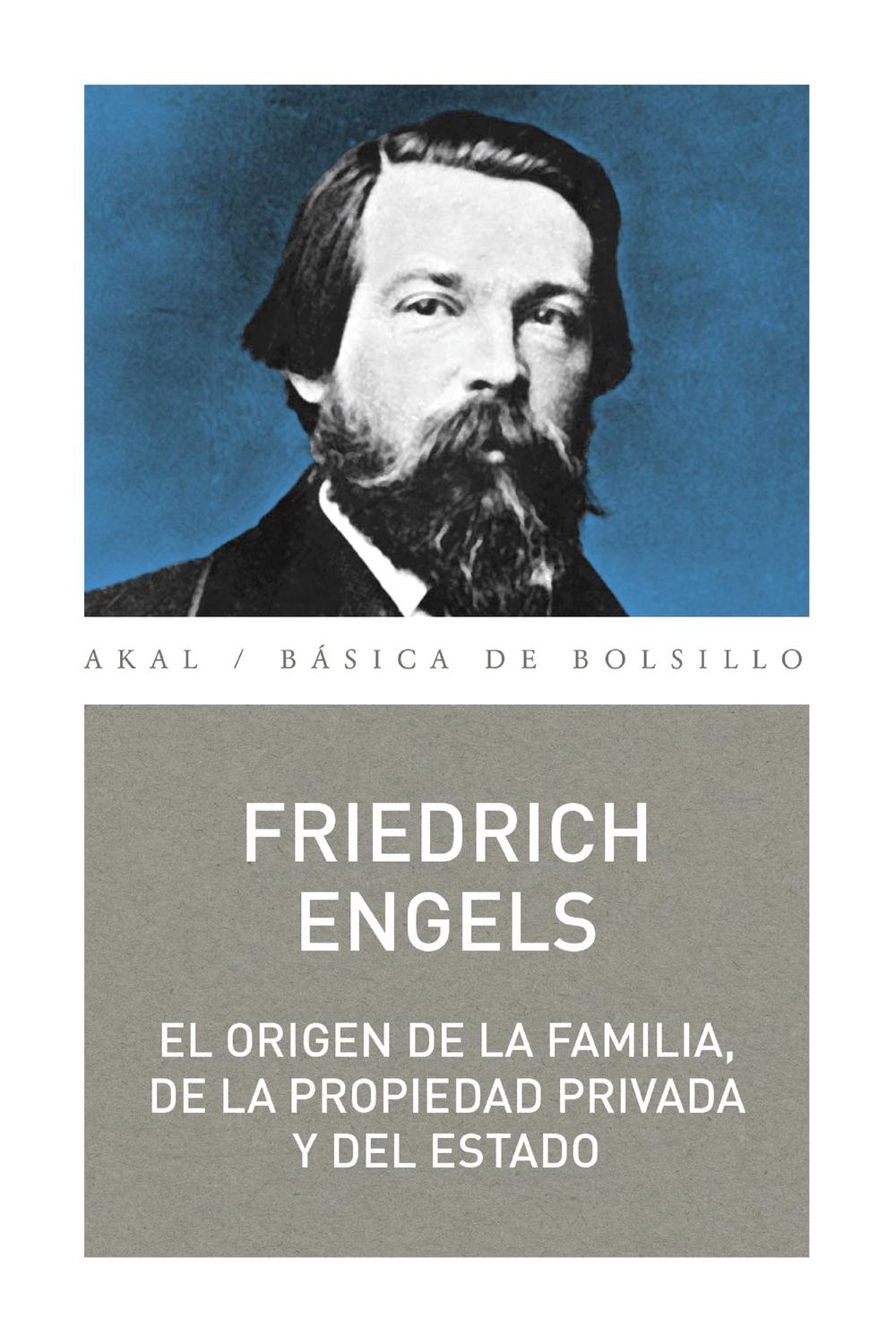 El origen de la familia, la propiedad y el Estado - Friedrich Engels