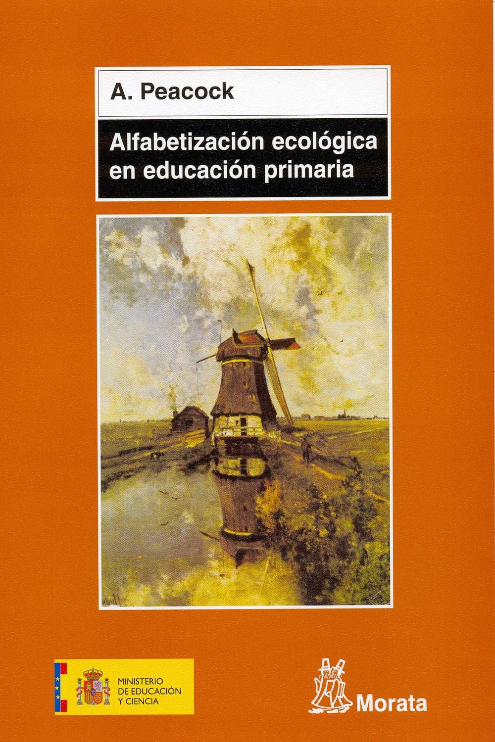 Alfabetización ecológica en educación primaria - Alan Peacock, Pablo Manzano Bernárdez