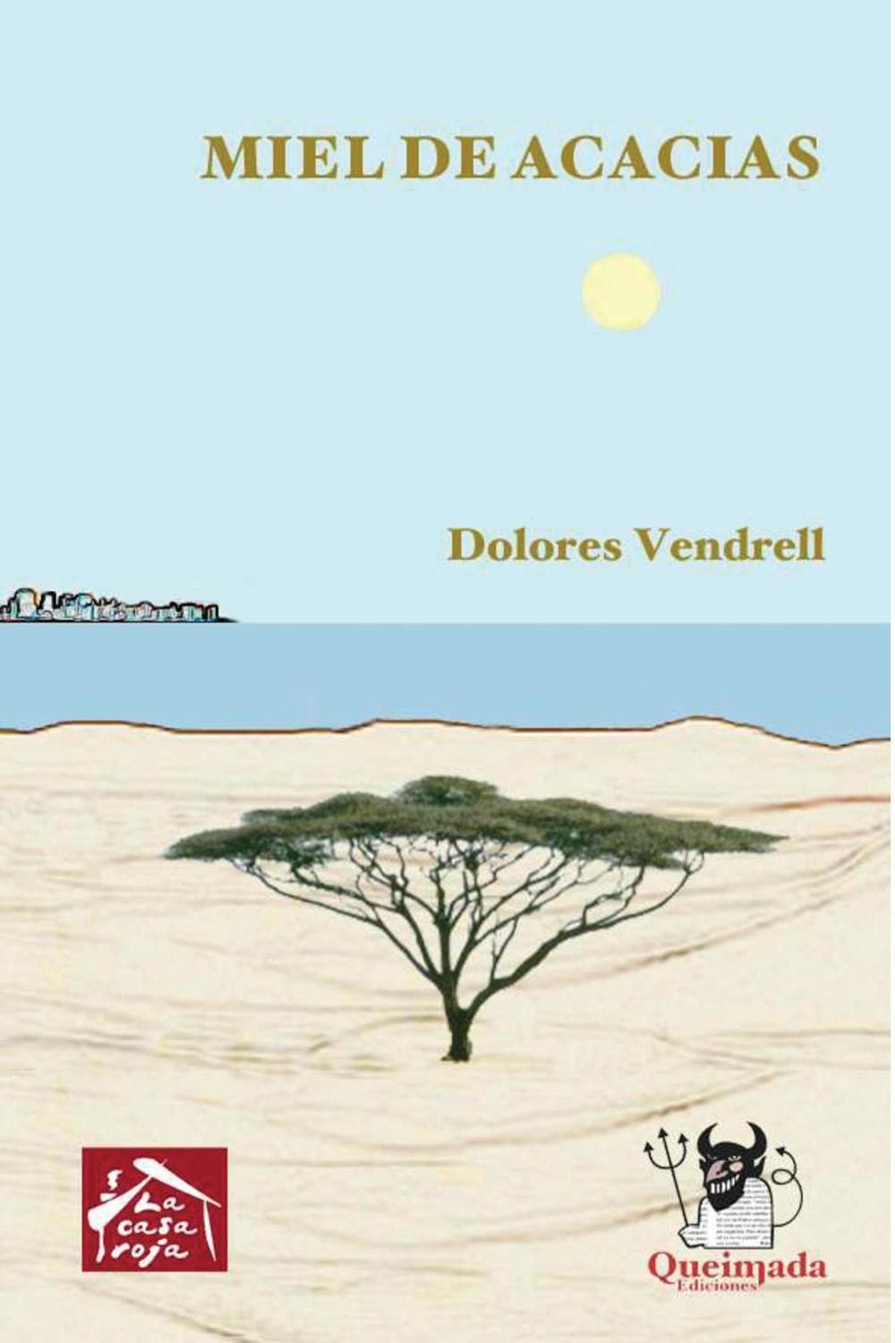 Miel de Acacias - Dolores Vendrell