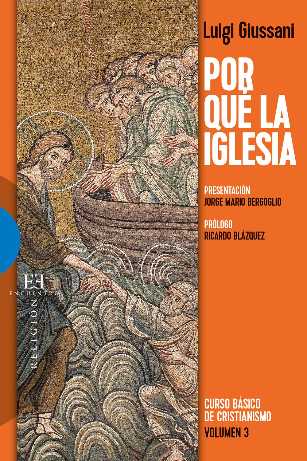 Por qué la Iglesia - Luigi Giussani