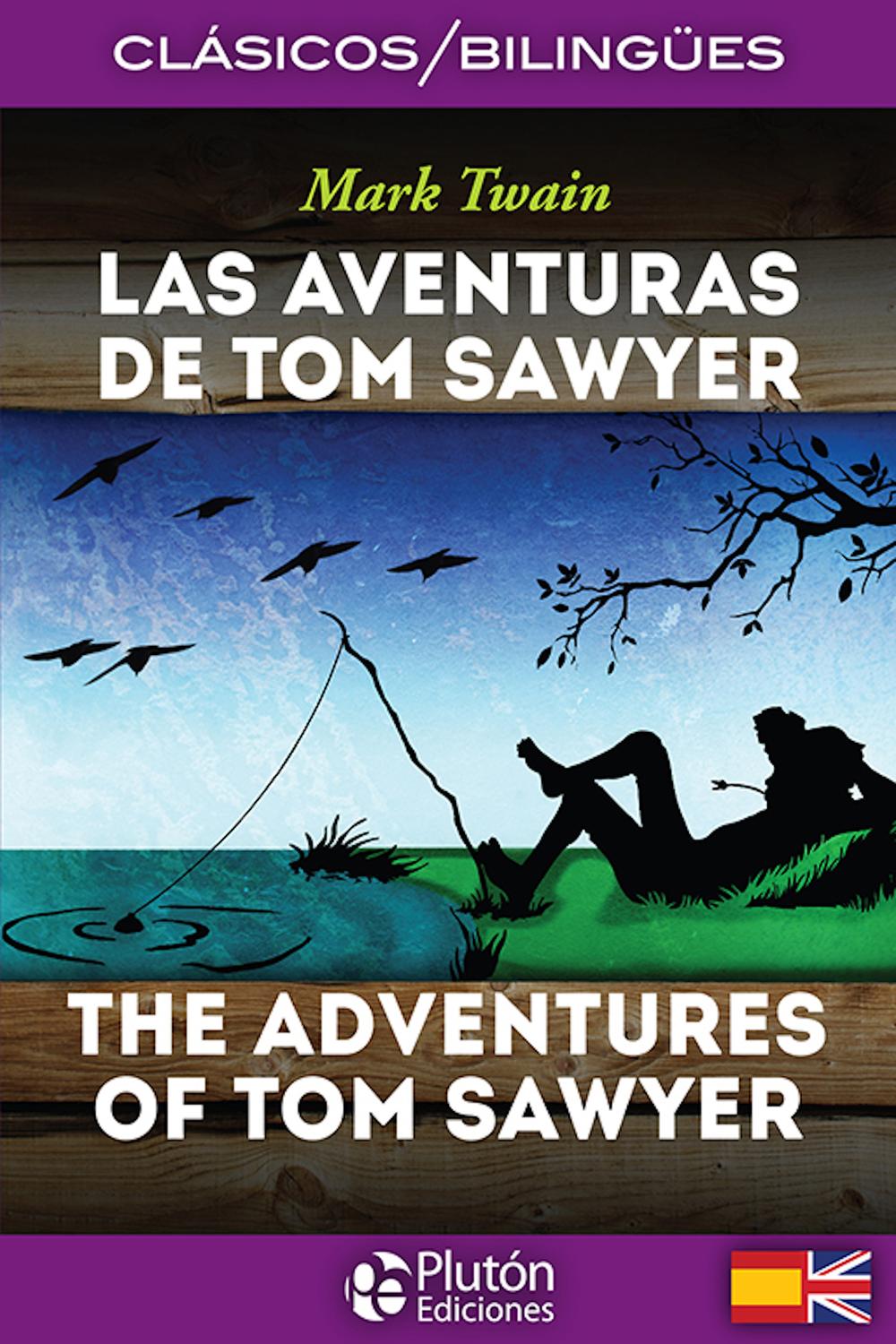 Las aventuras de Tom Sawyer ? The adventures of Tom Sawyer - Mark Twain,,
