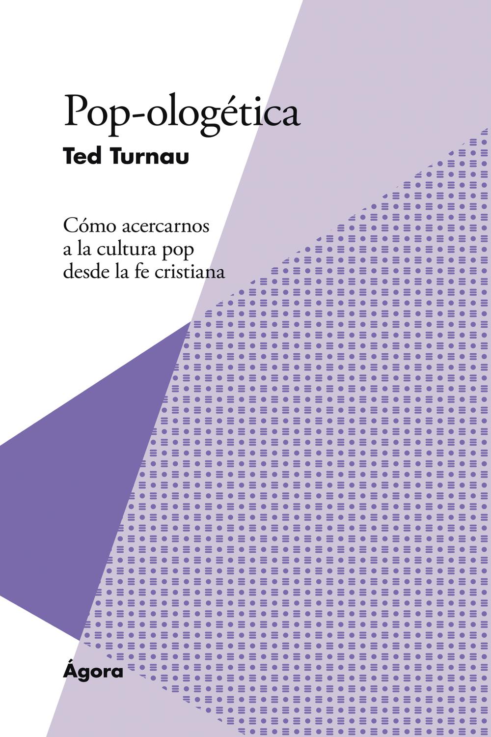Pop-ologética - Ted Turnau