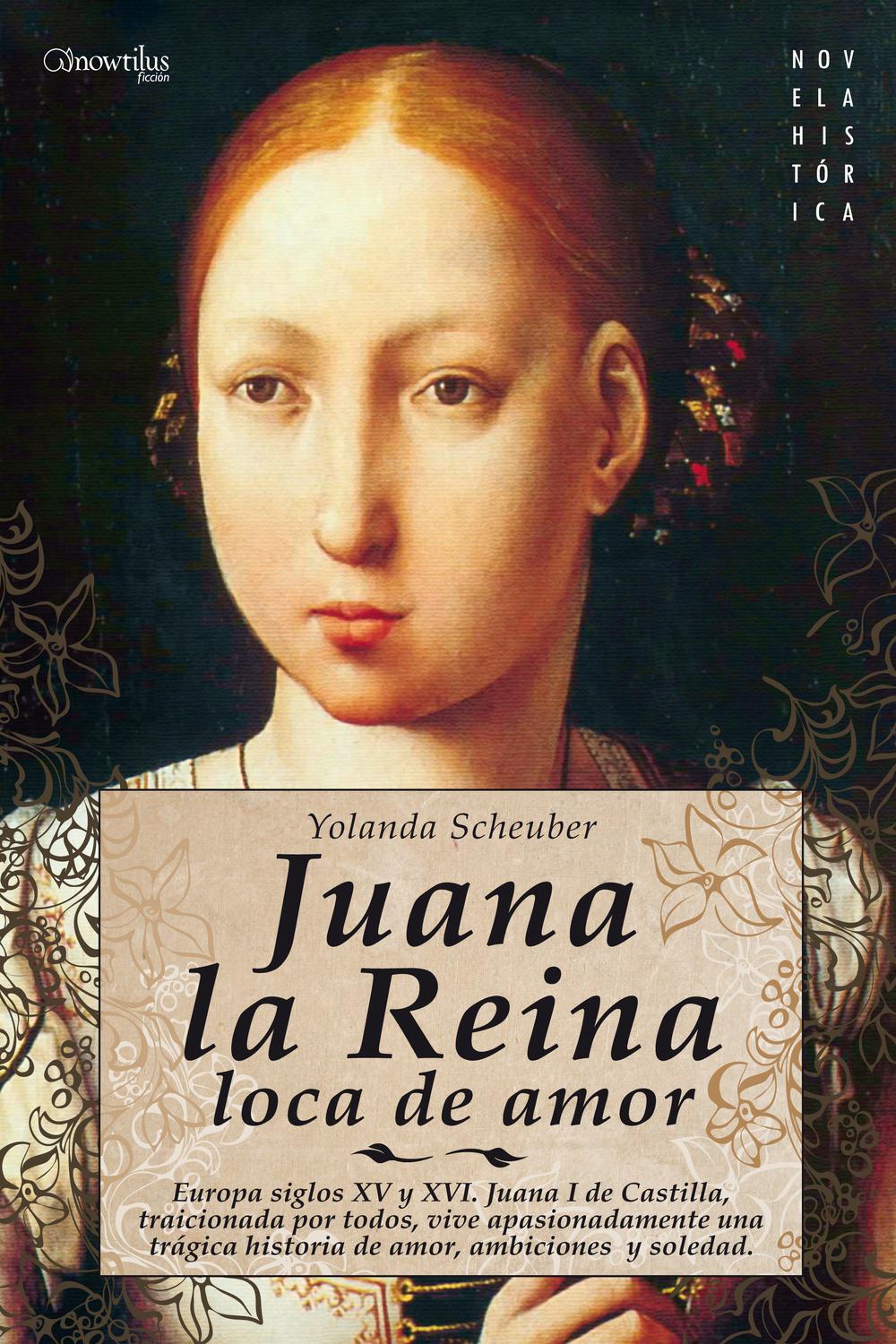 Juana la Reina - Yolanda Scheuber de Lovaglio